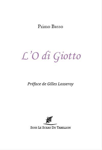 Couverture du livre « L'O di Giotto : roman » de Primo BASSO, librairie Les Contes Infusés à Corte