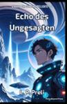 Couverture du livre « Echo des Ungesagten » de L.P.Preli, librairie Les Contes Infusés à Corte