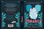 Couverture du livre « Amantis » de Noé Berlin, librairie Les Contes Infusés à Corte