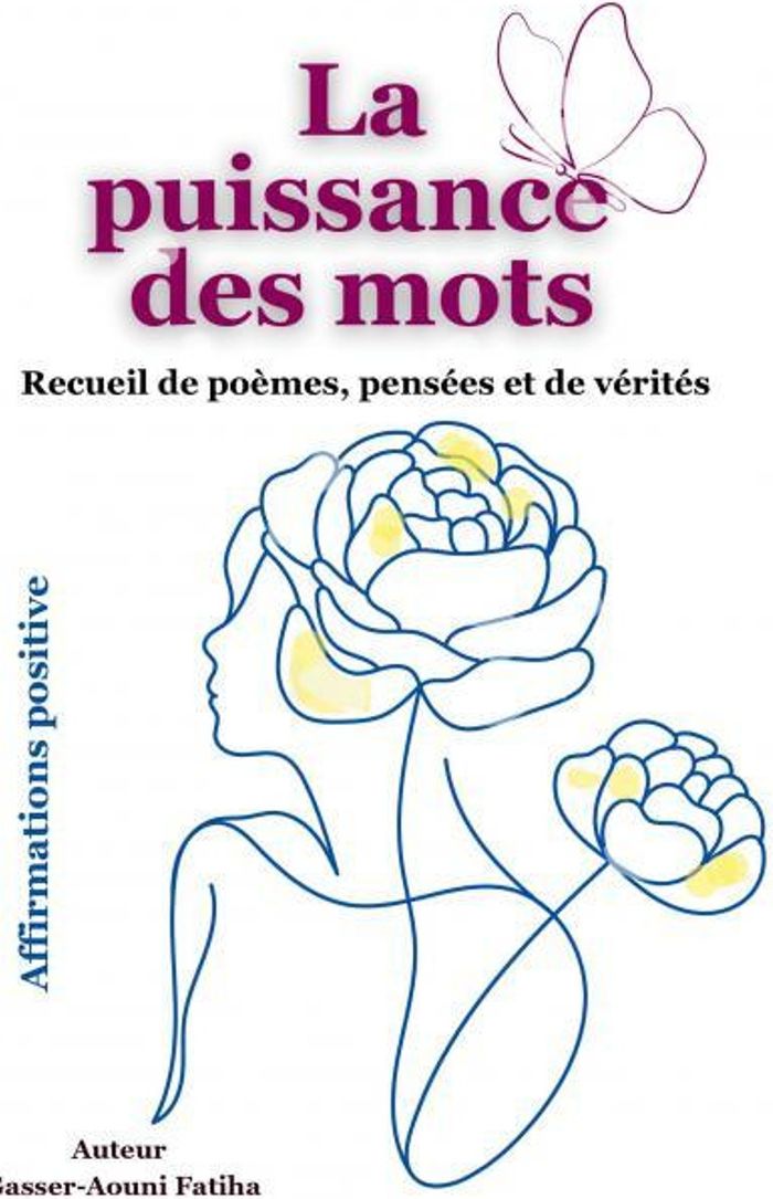 Couverture du livre « La puissance des mots : recueil de poèmes, pensées et de vérités » de Fatiha Gasser-Aouni, librairie Les Contes Infusés à Corte