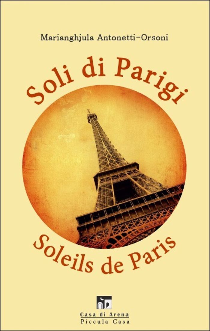 Couverture du livre « Soli di Parigi / soleils de Paris » de Marianghjula Antonetti-Orsoni, librairie Les Contes Infusés à Corte
