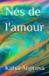 Couverture du livre « Nés de l'amour », librairie Les Contes Infusés à Corte