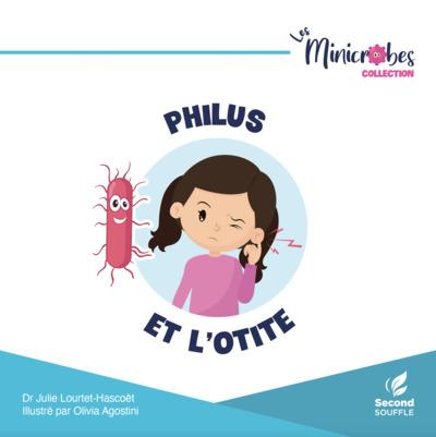 Couverture du livre « Philus et l'otite » de Julie Lourtet-Hascoët, librairie Les Contes Infusés à Corte