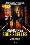 Couverture du livre « Mémoires sous scellés : vie de flic », librairie Les Contes Infusés à Corte