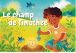 Couverture du livre « Le champ de Timothée » de Charlène Dazzy, librairie Les Contes Infusés à Corte