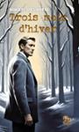 Couverture du livre « Trois mois d'hiver : fatalité » de Mikaël Delayen, librairie Les Contes Infusés à Corte