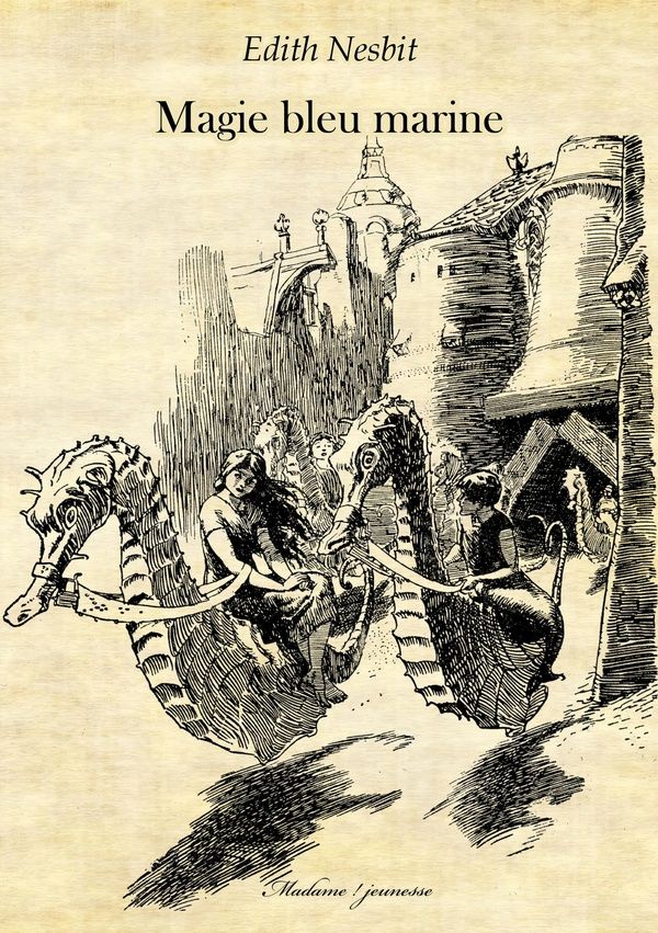 Couverture du livre « Magie bleu marine » de Edith Nesbit, librairie Les Contes Infusés à Corte