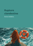Couverture du livre « Rupture clandestine » de Emma Dalbéra, librairie Les Contes Infusés à Corte