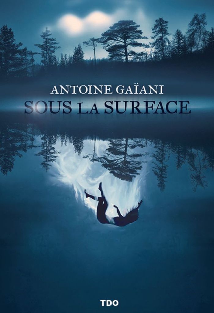 Couverture du livre « Sous la surface » de Antoine GAÏANI, librairie Les Contes Infusés à Corte