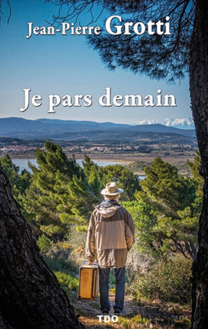 Couverture du livre « Je pars demain » de Jean-Pierre Grotti, librairie Les Contes Infusés à Corte