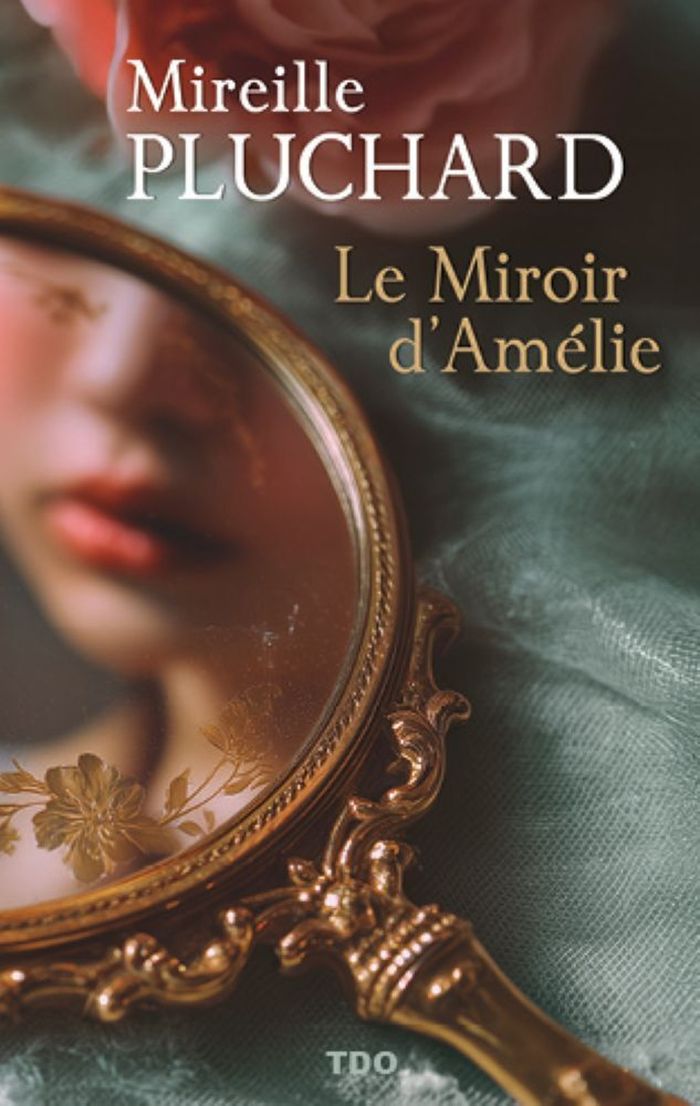 Couverture du livre « Le miroir d'Amelie » de Mireille Pluchard, librairie Les Contes Infusés à Corte