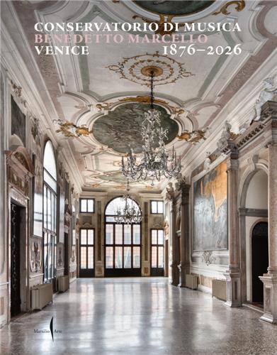 Couverture du livre « CONSERVATORIO DI MUSICA BENEDETTO MARCELLO VENICE /ANGLAIS » de Andrew Hopkins, librairie Les Contes Infusés à Corte