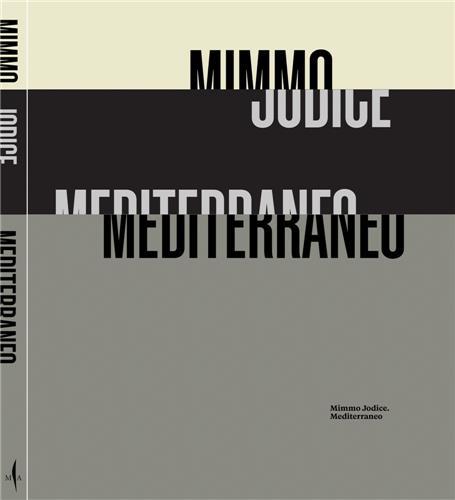 Couverture du livre « MIMMO JODICE MEDITERRANEO /FRANCAIS/ANGLAIS/ITALIEN » de Mimmo Jodice, librairie Les Contes Infusés à Corte