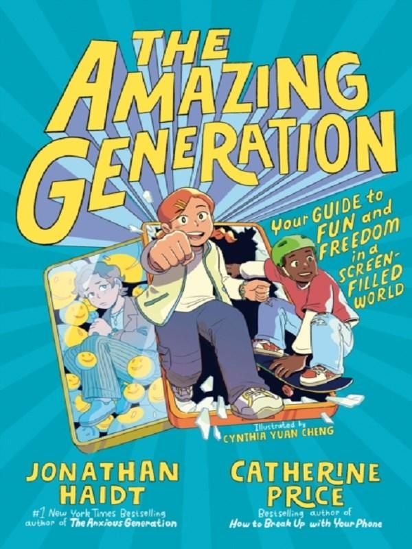 Couverture du livre « THE AMAZING GENERATION - YOUR GUIDE TO FUN AND FREEDOM IN A SCREEN-FILLED WORLD » de Haidt/price/cheng, librairie Les Contes Infusés à Corte