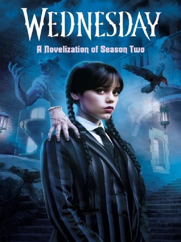 Couverture du livre « WEDNESDAY: A NOVELIZATION OF SEASON TWO » de House Random, librairie Les Contes Infusés à Corte