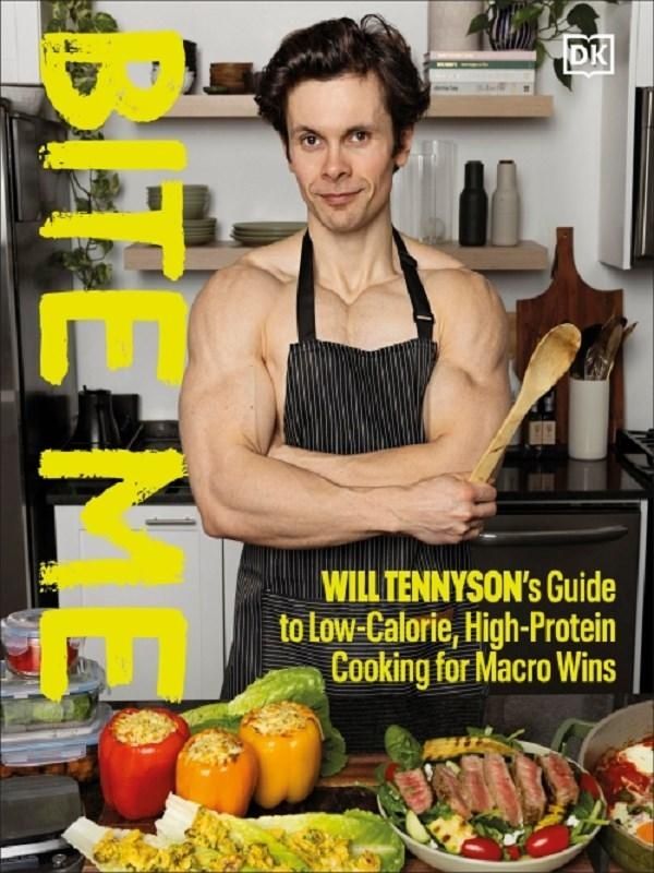 Couverture du livre « BITE ME - WILL TENNYSON'S GUIDE TO LOW-CALORIE, HIGH-PROTEIN COOKING FOR MACRO WINS », librairie Les Contes Infusés à Corte