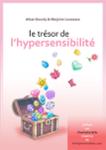 Couverture du livre « Le trésor de l'hypersensibilité » de Marjorie Levasseur, librairie Les Contes Infusés à Corte