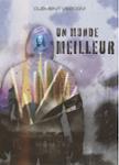 Couverture du livre « Un monde meilleur » de Clément Vescovi, librairie Les Contes Infusés à Corte