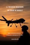Couverture du livre « La troisième dimension du champ de bataille : drones, intelligence artificielle et révolution stratégique du XXIe siècle » de Denis Den, librairie Les Contes Infusés à Corte