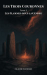 Couverture du livre « Les flammes sous la cendre » de Claude Favresse, librairie Les Contes Infusés à Corte
