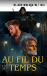 Couverture du livre « Au fil du temps » de Lorque, librairie Les Contes Infusés à Corte