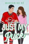 Couverture du livre « Just My Puck » de Marion De Ré, librairie Les Contes Infusés à Corte