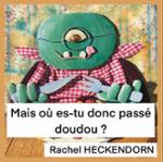 Couverture du livre « Mais où es-tu donc passé doudou ? » de Rachel Heckendorn, librairie Les Contes Infusés à Corte