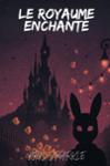Couverture du livre « Le royaume enchanté » de Kris Sparkle, librairie Les Contes Infusés à Corte
