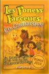 Couverture du livre « Les Poneys Farceurs : En Camargue » de Charlotte G., librairie Les Contes Infusés à Corte