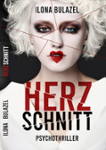 Couverture du livre « Herzschnitt : psychothriller » de Ilona Bulazel, librairie Les Contes Infusés à Corte