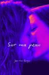 Couverture du livre « Sur ma peau » de Jean-Luc Rougny, librairie Les Contes Infusés à Corte