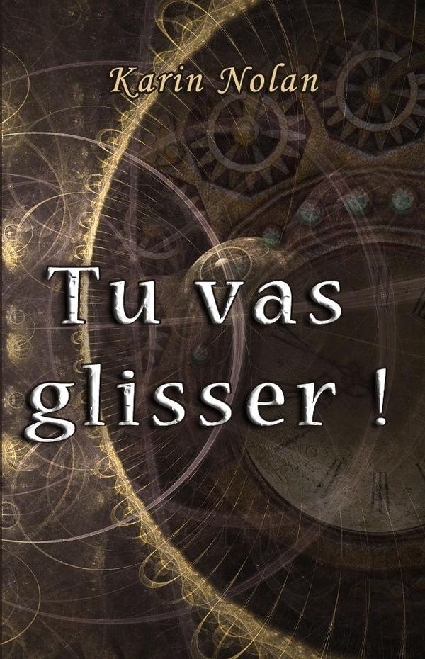 Couverture du livre « TU VAS GLISSER ! », librairie Les Contes Infusés à Corte