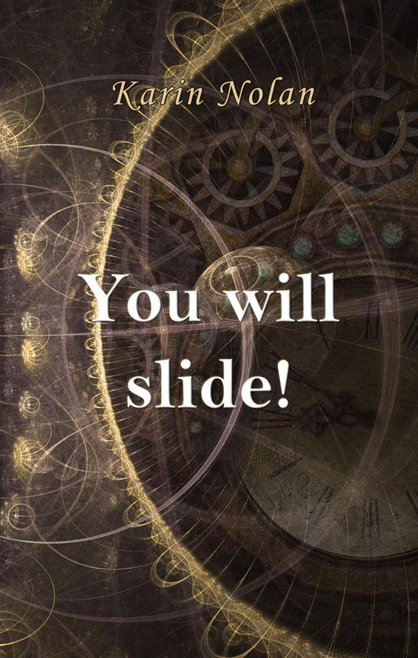 Couverture du livre « YOU WILL SLIDE ! » de Karin Nolan, librairie Les Contes Infusés à Corte
