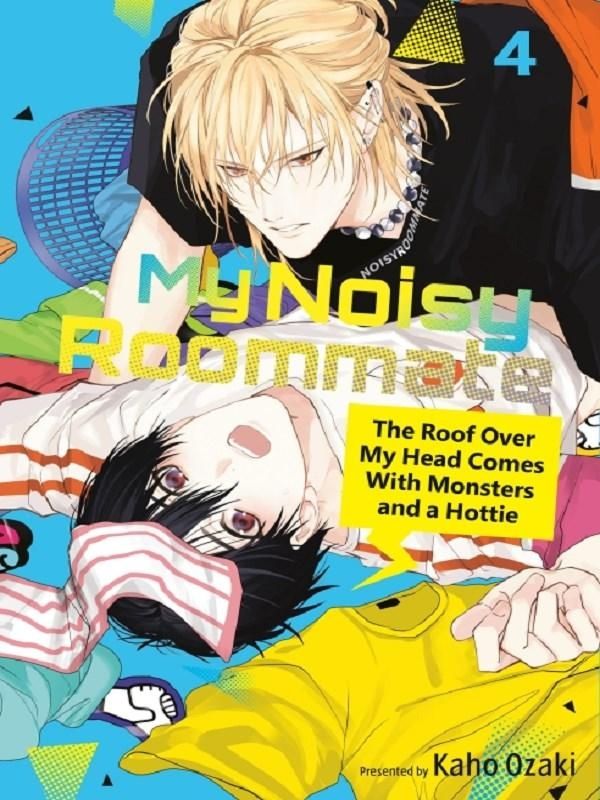 Couverture du livre « MY NOISY ROOMMATE: THE ROOF OVER MY HEAD COMES WITH MONSTERS AND A HOTTIE 4 », librairie Les Contes Infusés à Corte