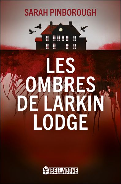 Couverture du livre « LES OMBRES DE LARKIN LODGE » de Sarah Pinborough, librairie Les Contes Infusés à Corte