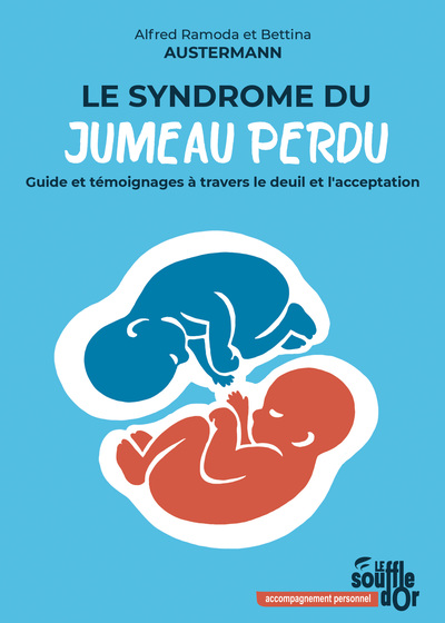 Couverture du livre « LE SYNDROME DU JUMEAU PERDU - GUIDE ET TEMOIGNAGES A TRAVERS LE DEUIL ET L'ACCEPTATION », librairie Les Contes Infusés à Corte
